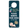 Fun-Plus Please Take Your Shoes Off - Remove Your Shoes Sign - Plastic Door Knob Hanger Sign - Since Little Fingers Touch Our Floor