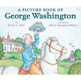 A Picture Book of George Washington (Picture Book Biography)