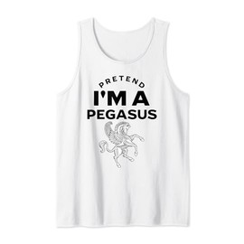 Pretend I'm A Pegasus Costume Funny Tank Top