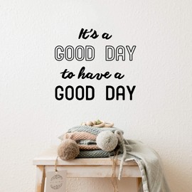 Vinyl Art Wall Decal - It's A Good Day to Have A Good Day - 20" x 22.5" - Motivational Life Quotes Home Office Wall Decoration - Positive Good Vibes Apartment Bedroom Living Room Workplace Decor