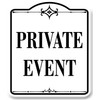 Private Event WB Aluminum Composite Sign 8.5''x10''