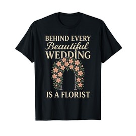 Wedding Florist Floral Designer Crew Bouquet Artist Boss T-Shirt