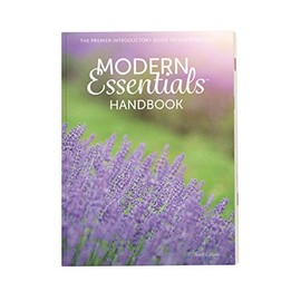 Modern Essentials Handbook: The Premier Introductory Guide to Essential Oils, (doTERRA Oils), 10th Edition, 2018, Softcover, 383 pages, 6¾" wide x 9" tall