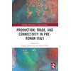 Production, Trade, and Connectivity in Pre-Roman Italy