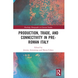 Production, Trade, and Connectivity in Pre-Roman Italy