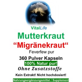 Mother Herb [Migraine Herb] Feverfew "Kopfgewitter" 360 Capsules Pure Natural According to Hildegard von Bingen "Naturally Dosed" [6-Month Supply] without Additives 26308