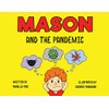 Mason and The Pandemic