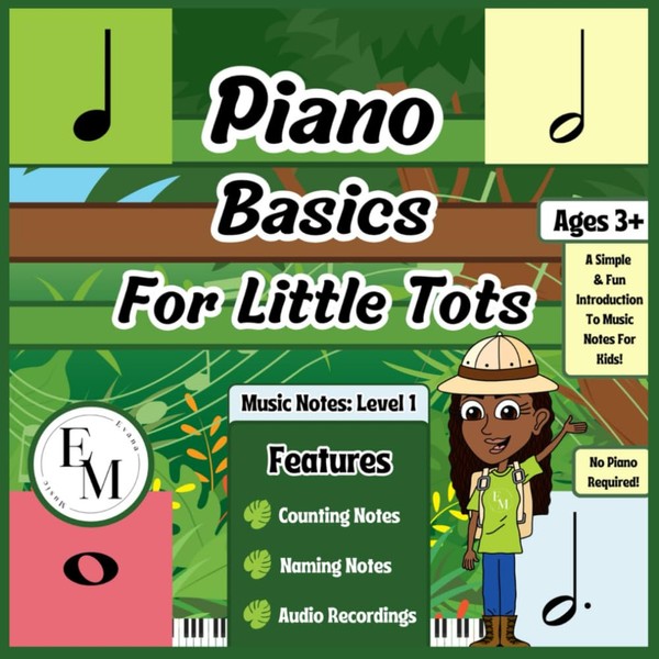 Piano Basics For Little Tots: Music Notes (Level 1): A