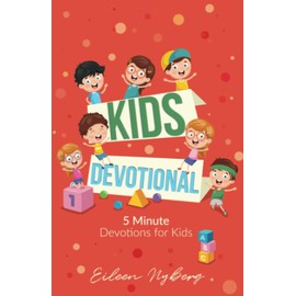 Kids Devotional: 5-Minute Devotions for Kids