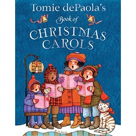 Tomie dePaola's Book of Christmas Carols (Tomie dePaolaâs Treasuries)