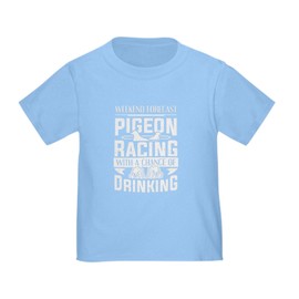 CafePress Funny Pigeon Racing Beer Drinking Forecast T Shirt Toddler Graphic Tee, 100% Cotton Baby Blue
