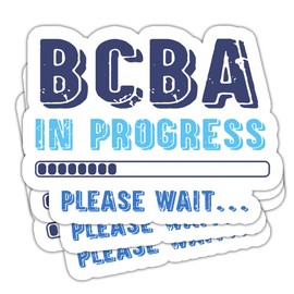 TODOLIA (3Pcs) Future BCBA Sticker BCBA in Progress Please Wait Sticker Board Certified Behavior Analyst Sticker Behavior Tech Sticker RBT ABA Sticker Gift Decoration Graphic Helmet Bumper- 3x4 Inch