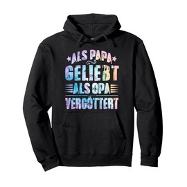 Als Papa liebt als Opa Vergöttert Lustiger Vaterspruch Pullover Hoodie