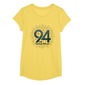 94 and Fearlessly Different Birthday Gift for Seniors T-Shirt, Girls, Lemon Yellow