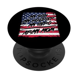 My Son My Soldier My Hero Proud USA Army Mom American Flag