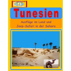 Tunesien: Ausflüge im Land und Jeep-Safari in der Sahara