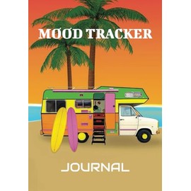 Mood Tracker Journal: Daily Mood Tracking Notebook for Health, Wellness and Emotional State- Size: 7x10 inches, Size: 110 Pages