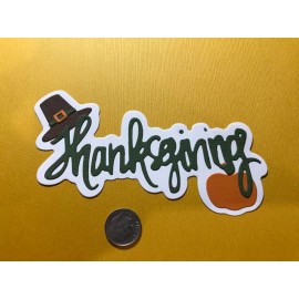 HANDMADE Paper Die  Cut 1 Thanksgiving Title Scrapbook / Card Embellishment