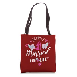 Happily Married for Life Tote Bag