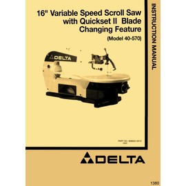 DELTA 16" Variable Speed Scroll Saw 40-570 Quickset II Owner Instructions & Parts Manual