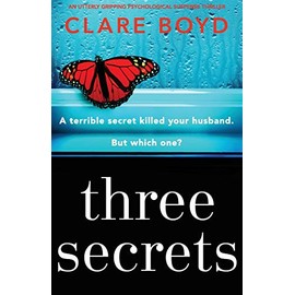 Three Secrets: An utterly gripping psychological suspense thriller