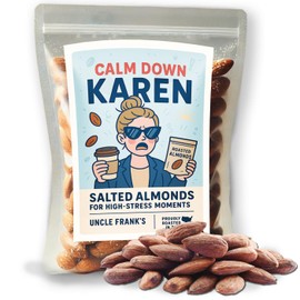 Calm Down Karen Salty Almonds for Karens, Funny Gag Gift for Women, Hilarious Snack Gift for Karen Lovers, Salty Nut Treat, Playful Food Gift, Sarcastic Edible Joke for Adults