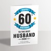 Husband 60th Birthday Card - Best Husband Ever Execept for
