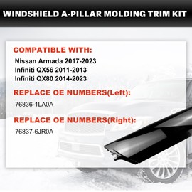 Front Windshield A Pillar Trim Modling Panel Fit for Infiniti QX56 2011-2013 QX80 2014-2023 Nissan Armada 2017-2023 Left Driver and Right Passenger Pair Kit 76836-6JR0A 76837-6JR0A