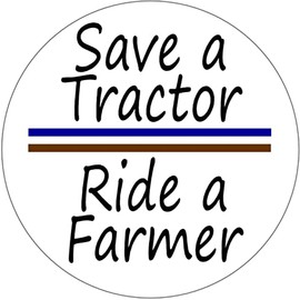 Save A Tractor Ride A Farmer - 10 Pack Circle Stickers Decals 3" x 3" - Farm Farming
