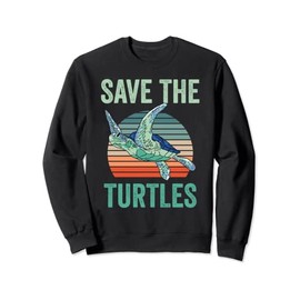 Save The Turtles Animal Turtle Pet Lover Sweatshirt
