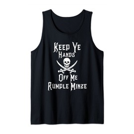Keep Your Hands Off Me Rumple Minze Funny Pirate Tank Top