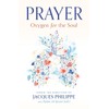 Prayer: Oxygen for the Soul