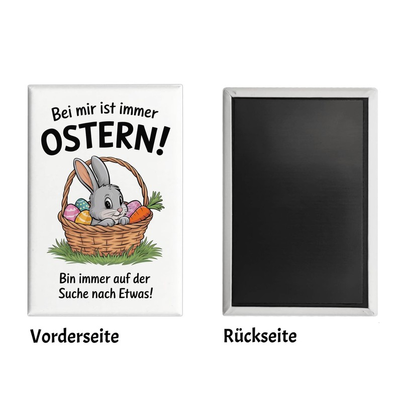 Bei Mir ist Immer Ostern Souvenir Magnet - suche Immer