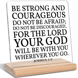 Christian Gifts for Women Men, Be Strong and Courageous Quotes Bible Verse Acrylic Decorative Sign, Inspirational Bible Gifts for Office Home Decor