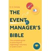 The Event Manager's Bible 3rd Edition: The Complete Guide to