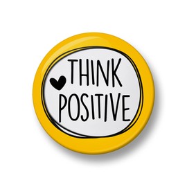 Think Positive Pin Button Badge, 32mm, Be Positive Pin Badge, School, Teacher, Inspirational Pin, Positive Pin Badges, Mental Health Gift (Yellow)