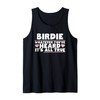 Birdie Whatever You've Heard All True Cute Grandma Tank Top