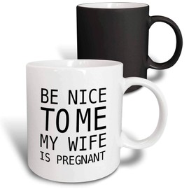 Be Nice To Me My Wife Is Pregnant Ceramic Mug, 11 Oz, BlackWhite 1570RG