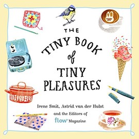 The Tiny Book of Tiny Pleasures (Flow)