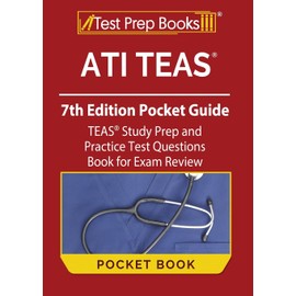 ATI TEAS 7th Edition Pocket Guide: TEAS Study Prep and Practice Test Questions Book for Exam Review