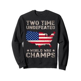 Two Time Undefeated World War Champs Veteran Day USA Map Tee Sweatshirt