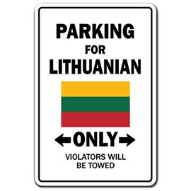 Parking for Lithuanian ONLY Aluminum Sign Lithuania Flag National Pride Love | Indoor/Outdoor | 24" Tall
