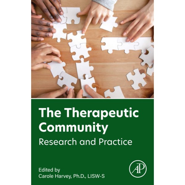 The Therapeutic Community: Research and Practice