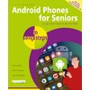 Android Phones for Seniors in Easy Steps: Illustrated Using Android