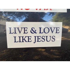Custom Live & Love Like Jesus (magnetic car sign)