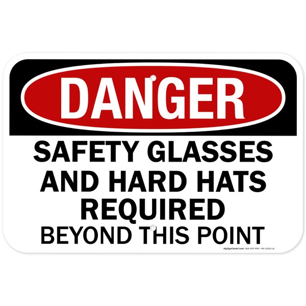 Danger Safety Glasses And Hard Hats Required Beyond This Point