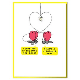 I Love You to The Moon and Back! Funny, Cute, Anniversary, Birthday or Valentine's Day Card