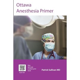 Ottawa Anesthesia Primer