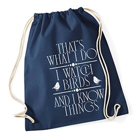Hippowarehouse That's what I do, I watch birds and know things Drawstring Cotton School Gym Bag 37cm x 46cm, 12 litres