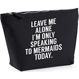 Hippowarehouse Leave me alone I'm only speaking talking to mermaids today printed make up cosmetic wash bag 18x19x9cm